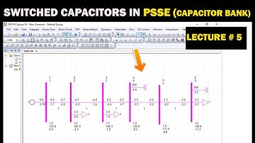 Switch capacitor in PSSE load Flow analysis Power flow | Capacitor Bank in PSSE | Lecture # 5