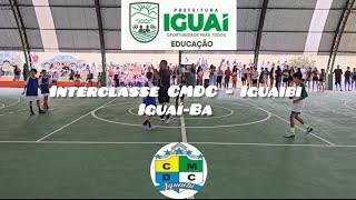 Interclasse CMDC - Iguaibi - Iguaí-Ba 24/07/2025