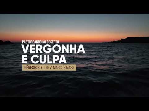 Vergonha e culpa | Rev. Marcos Nass