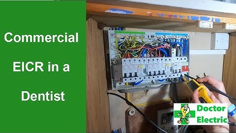 Completing an EICR in a commercial dentist full dead testing and live testing r1 + r2 figure of 8