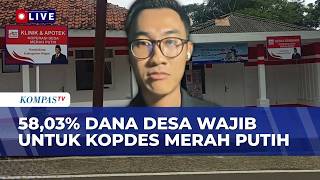 Saat 58,03 Persen Dana Desa Wajib untuk Kopdes Merah Putih, Apa Resikonya? Ini Kata Peneliti CSIS