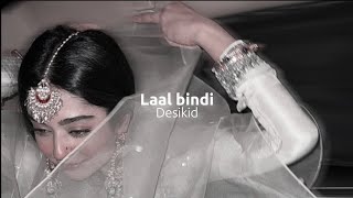 laal bindi (sped up+reverb)