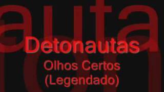 Video thumbnail of "Detonautas - Olhos Certos"