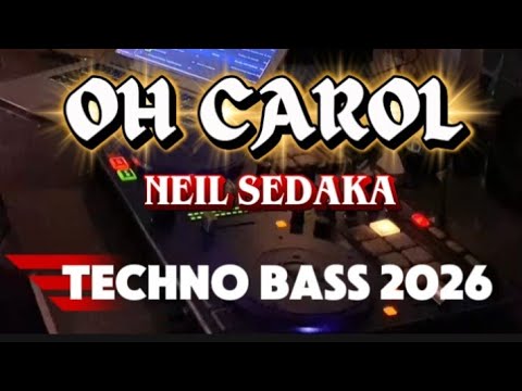 OH CAROL - NEIL SEDAKA 🎶 TECHNO BASS 🔊