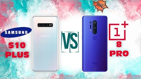 OnePlus 8 Pro vs Samsung S10 Plus || Full Comparison || Under $880 ||☆Best Banger || GG