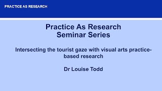 Intersecting the tourist gaze with visual arts practice-based research