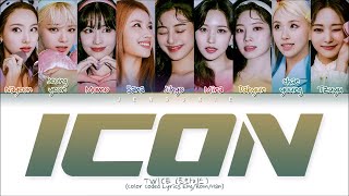 TWICE - ICON (1 HOUR) With Lyrics | 트와이스 ICON 1시간 가사