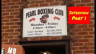 Pearl Boxing Gym Interview Pt. 1 (Amateur Ours)