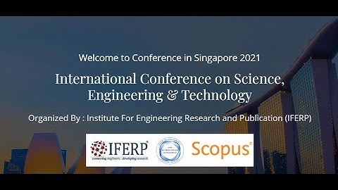 International Conference on Science, Engineering and Technology (ICSET - 2021) Singapore