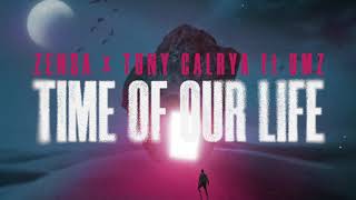 Zensa & Tony Calrya - Time Of Our Life feat. OMZ