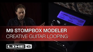 Line 6 | M9 Stompbox Modeler | Creative Guitar Looping