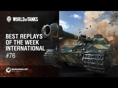 World of Tanks - Best Replays of the Week International #76
