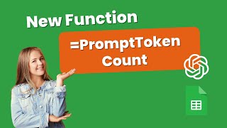 New Function =PromptTokenCount why and how to use