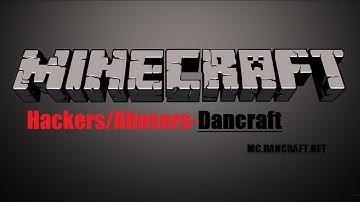 Minecraft- Dancraft:Hackers/Abusers- nini41 (Derp, Sprint Hacks)