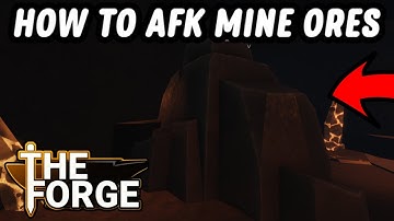 HOW TO AFK MINE ORES IN THE FORGE!!