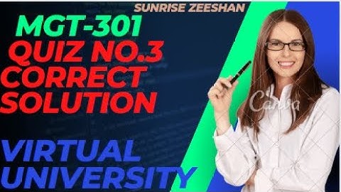 Mgt301 Quiz no.3 Correct Solution 2023|| Mgt301 Quiz no.3 Final term Preparation 2023