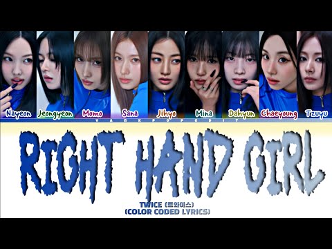 TWICE RIGHT HAND GIRL Lyrics (Color Coded Lyrics)