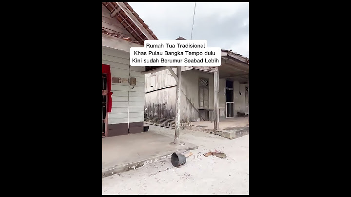 Rumah Tradisional Tionghoa di Pulau Bangka Yang sudah Berumur Ratusan Tahun