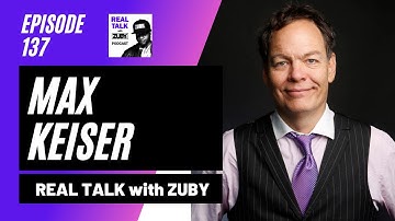 Max Keiser - Why Bitcoin Is the Future | Real Talk with Zuby #137