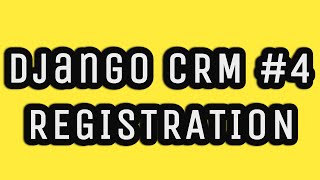 Django CRM Регистрация Registration 4