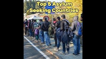 Top 5 Asylum Seeking Countries #viral #ytshorts #trending #youtubeshorts  #like #discover
