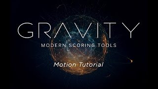 Gravity - Motion Tutorial | Heavyocity