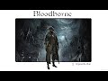 Bloodborne guide fr 11 byrgenwerth et rom laraigne stupide