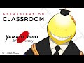 ASSASSINATION CLASSROOM  | Yamato Video 30th Anniversary