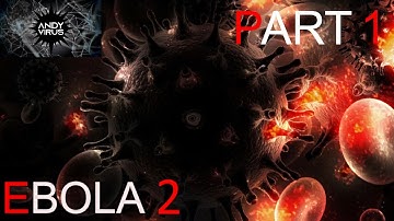 EBOLA 2 | Part 1 | Early Access Survival Horror Game