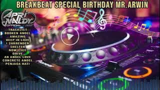 BREAKBEAT SPECIAL BIRTHDAY MR.ARWIN  - DJ APRINALDY