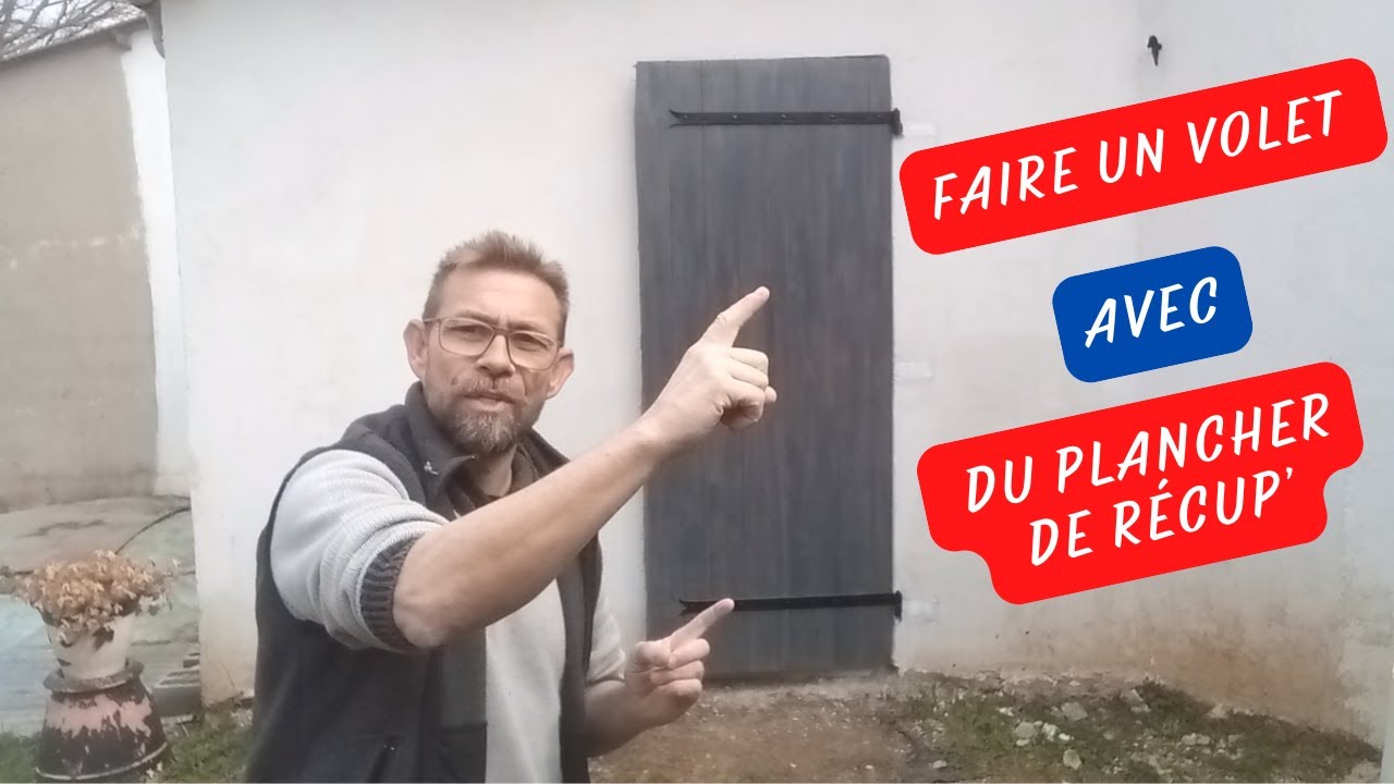 Poser un volet battant avec gond / Faire un volet bois avec du plancher — free download