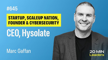 Ep645: Marc Gaffan | CEO, Hysolate