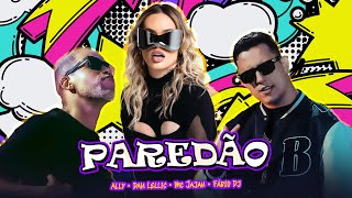 Paredão (Pod Rosa) - DJ Ally Feat. Dan Lellis, Mc Jajau, Fábio Dj