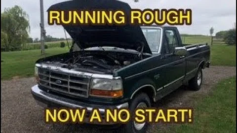 92 F150 Running Rough now a No Start