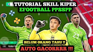 INI TUTOR SKILL KIPER (GK) | NGEJAR DAN NANGKAP BOLA DI EFOOTBALL PES PPSSPP | TERNYATA! screenshot 5