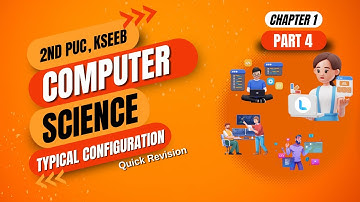 Typical Configuration of Computer System Class 12 | Part 4 | Thelearnyn