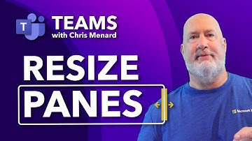 Microsoft Teams: New Feature - Resizable Panes