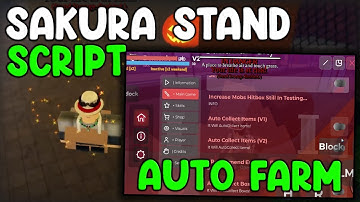 [Isagi & WoU] Sakura Stand Script Auto Farm, Items Farm, Free Stands - Roblox 2025