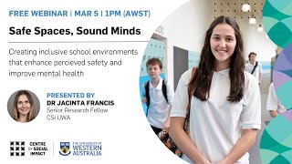 Safe Spaces Sound Minds at School | CSI UWA webinar | March 2023 screenshot 1