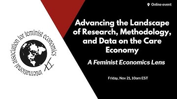 Advancing the Landscape of Research, Methodology, and Data on the Care Economy