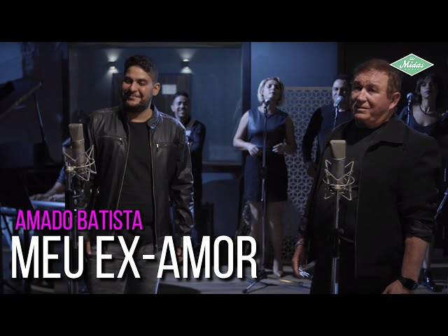 Amado Batista - 26 Meu Ex-amor