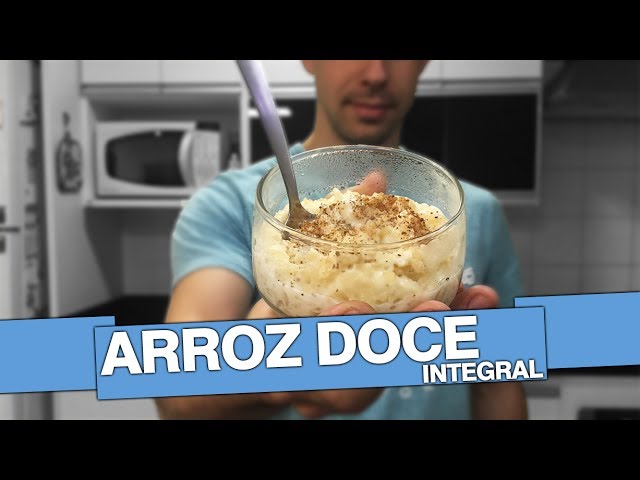 ARROZ DOCE INTEGRAL (RÁPIDO E FÁCIL)