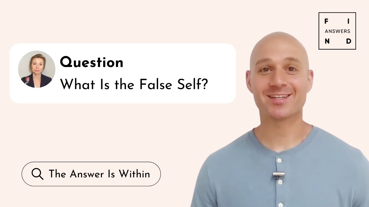 What Is The False Self?