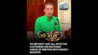 JPS says power has now been restored to all affected customers following the islandwide outage.