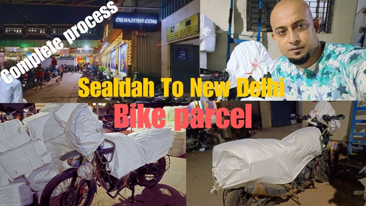 Sealdah To Delhi | Bike Parcel | Complete Details | 2024 | Bengali Moto Vlog