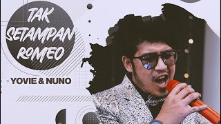 Tak setampan Romeo - @YovieNuno  live cover @wedding
