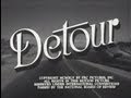 Detour (1945) [Film Noir] [Drama]