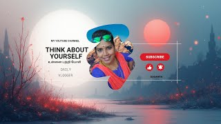 உன்னை பற்றி யோசி-Think about yourself/Spoiled Food-கெட்டுப்போன உணவு
