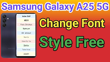 How To Change Font Style Samsung Galaxy A25 5G | How To Download Font Style Samsung Galaxy A25 5G