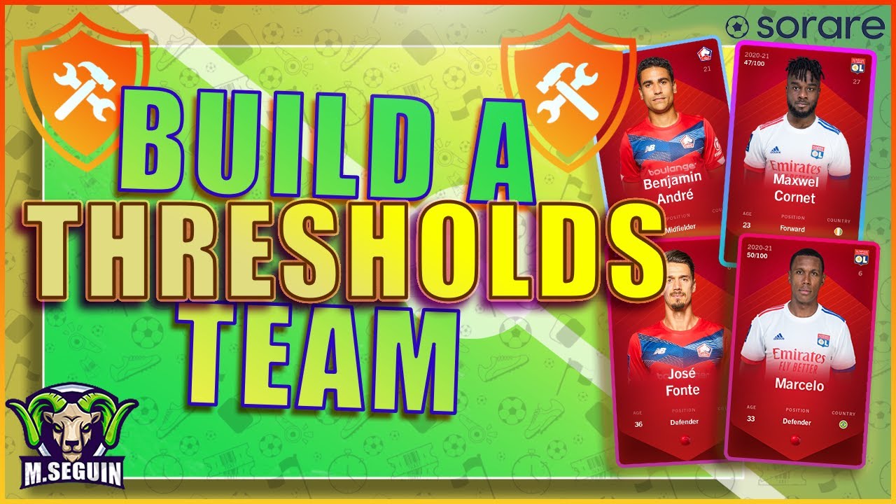 ⚽ GETTING STARTED ON SORARE NFT CRYPTO 1 BUILD A THRESHOLDS TEAM